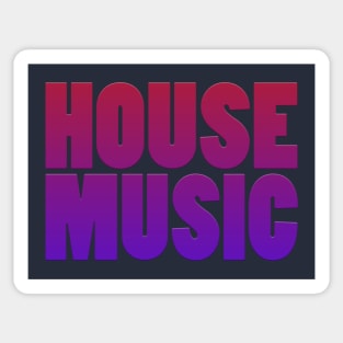 HOUSE MUSIC-Red/Blue Text Sticker